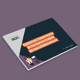 Optimisez l’expérience de formation mobile de vos collaborateurs